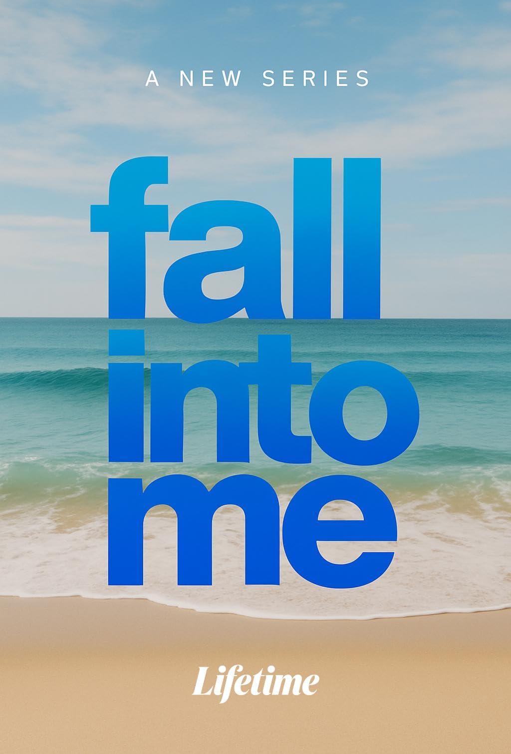 Fall Into me